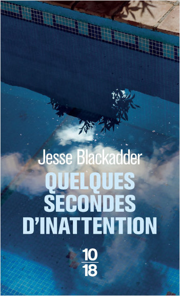 Jesse Blackadder - Quelques secondes d'inattention